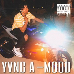 YVNG A - Mood (prod. Ty David)