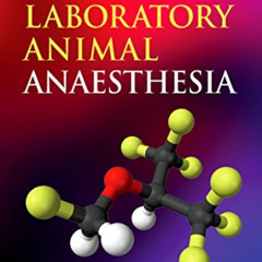 [FREE] EPUB ✏️ Laboratory Animal Anaesthesia by  Paul Flecknell [KINDLE PDF EBOOK EPU