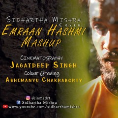 Emraan Hashmi Mashup | Valentine's special | Sidhartha Mishra