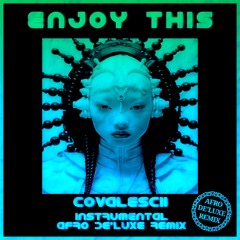 Enjoy This (Instrumental Deluxe Remix) COVALESCII-HD