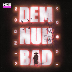 Vosai -Demnuhbad (feat. VinDon) [NCS Release]