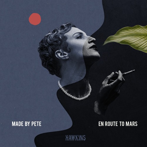 PREMIERE: Made By Pete - En Route To Mars (Original Mix) [HAWKINS]