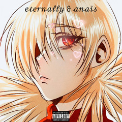 Eternally & Anais