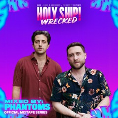 Holy Ship! Wrecked 2021 Official Mixtape Series: Phantoms [YourEDM Premiere]