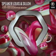 Speaker Louis & Silloh - Aint No Coming Back