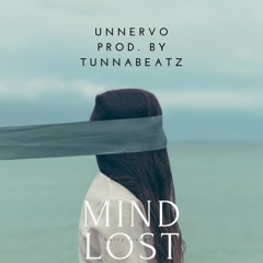 Mind Lost (Prod. By TUnna Beatz)