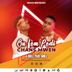 Ou Fem Pedi Chans Mwen By J-Dell Feat. Will [Support By DJ PLC]