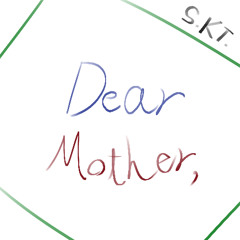 Dear Mother, (No Melody)