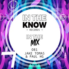In The Mix 081 - Jake Tomas & Paul HG