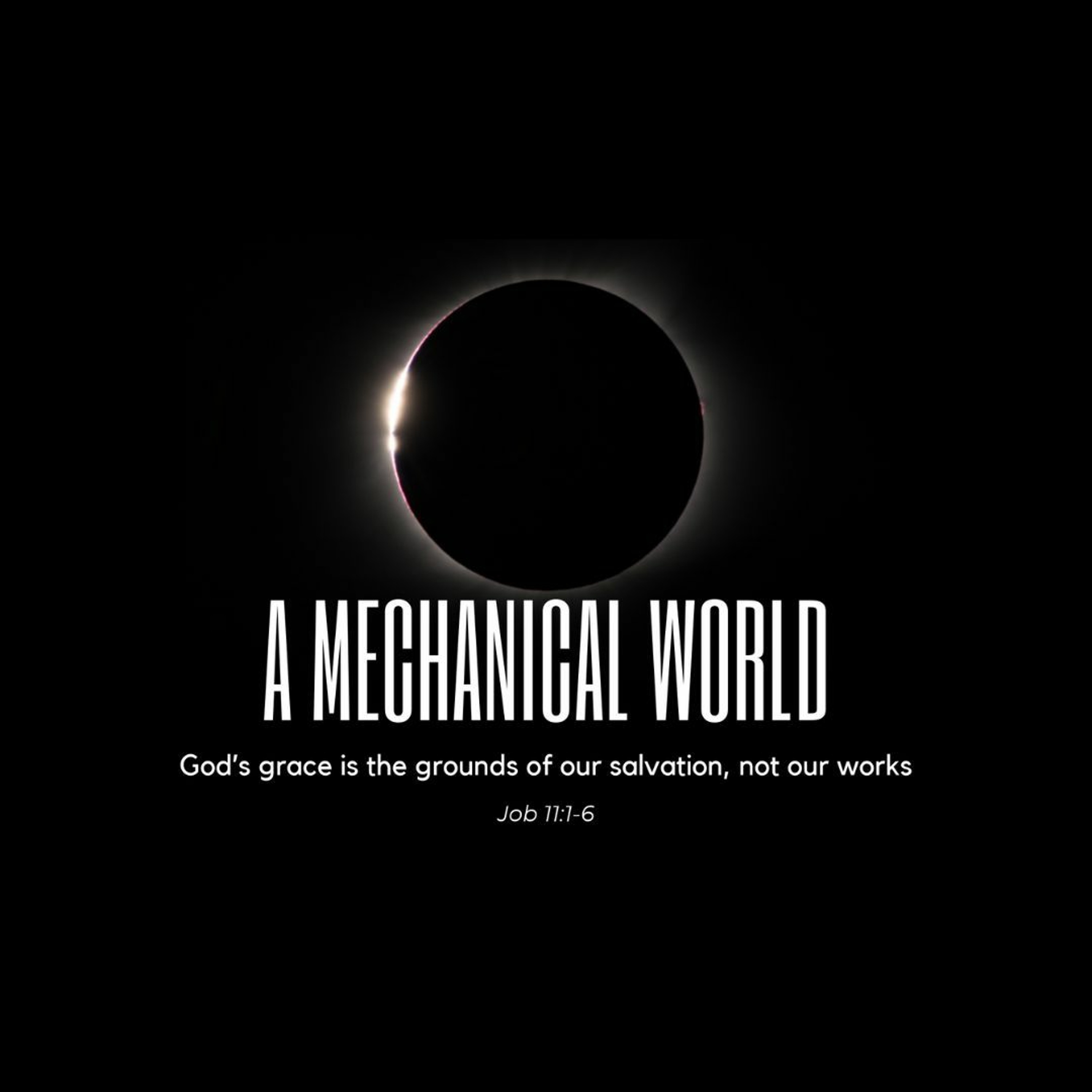 A Mechanical World (Job 11:1-6)