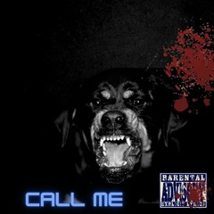 Call Me (Prod. Beast Inside Beats)