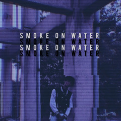Smoke On Water - Khannay
