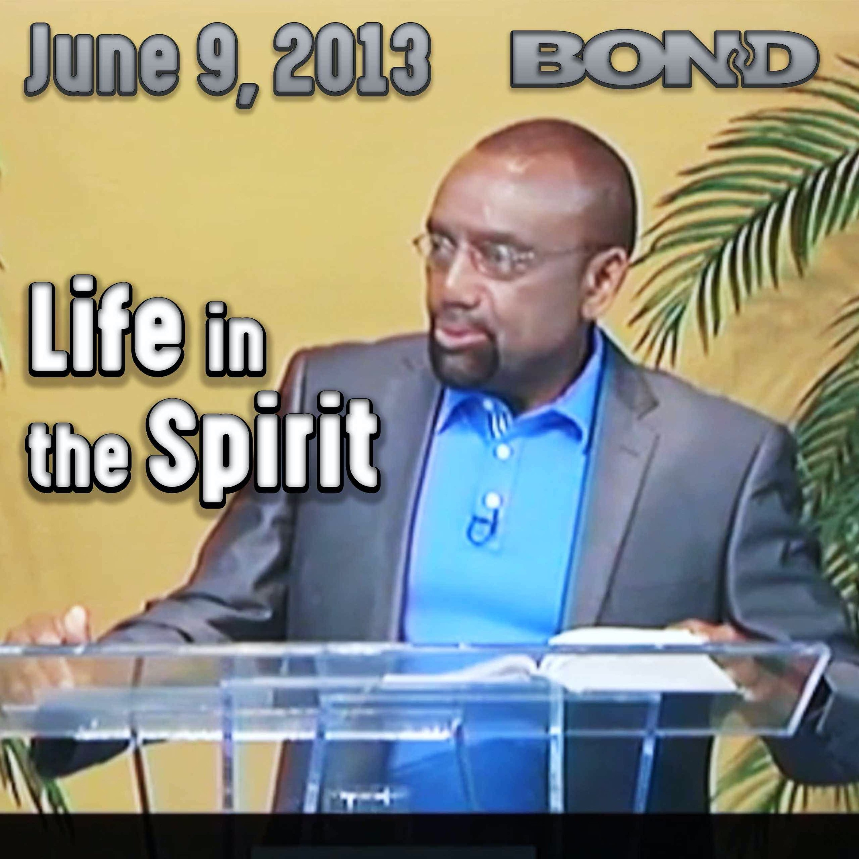 06/09/13 Romans 8: 1-17 – The Life of the Spirit (Archive)
