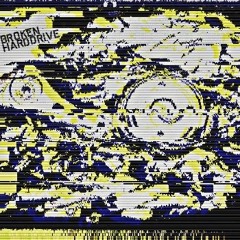 My Broken Harddrive... [Set Recordings]