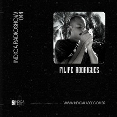Indica Radioshow 044 - Filipe Rodrigues (BR)