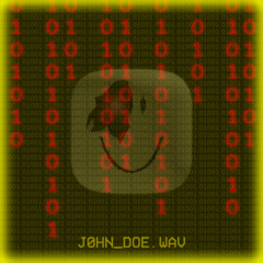 JOHN_DOE.WAV [OUT ON EVERY PLATFORMS]