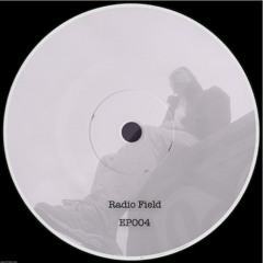 Radio Field EP004