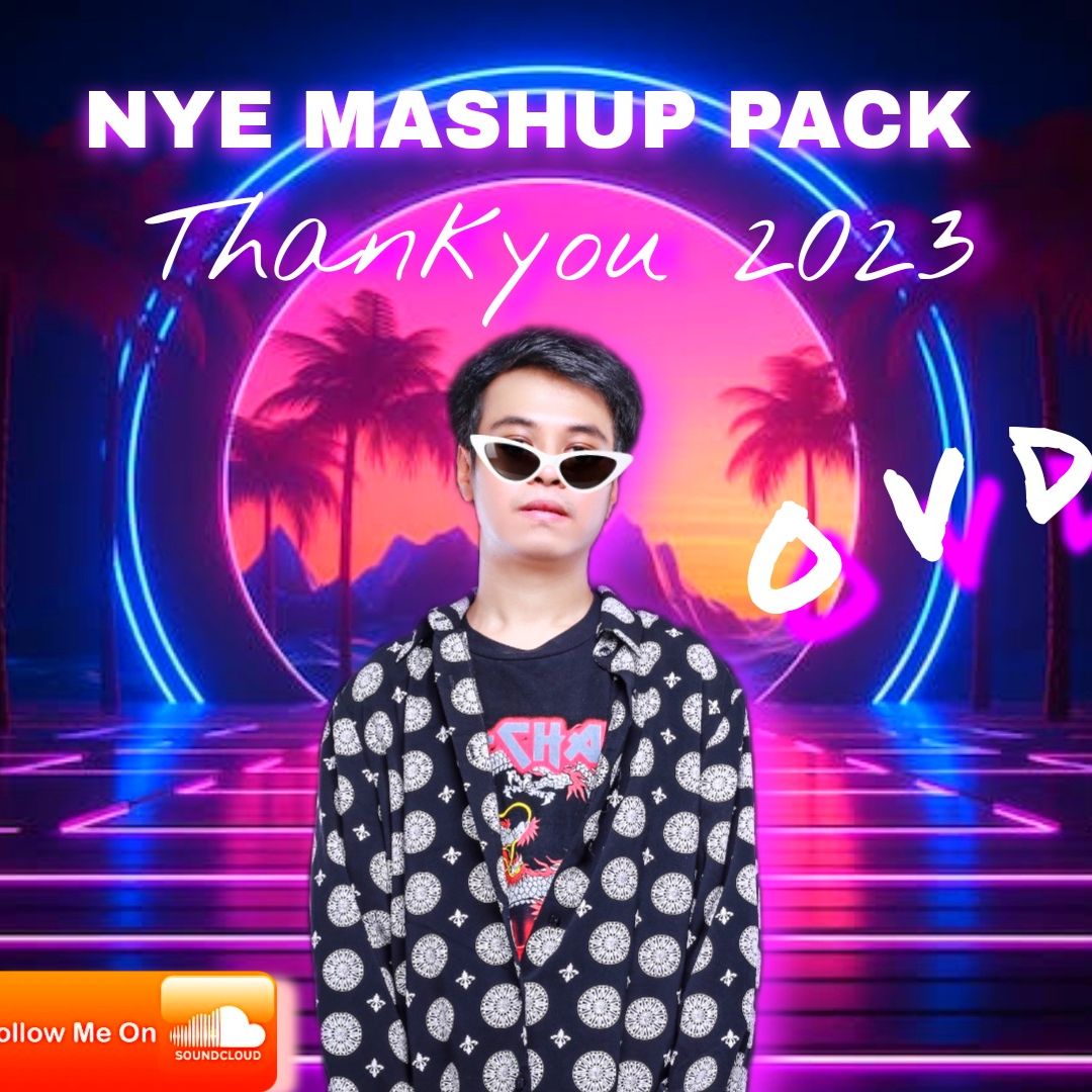MASHUP EDM BASSHOUSE ‘ TY 2023 ‘ – DJ OVD [ THANKFORSUPPORTME] Luv All * FREEDOWNLOAD = BUY