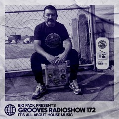 Big Pack presents Grooves Radioshow 172