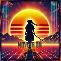 Moving On (From You)