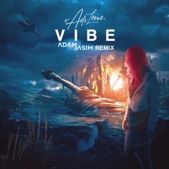 Adi Leone - Vibe (Adam Jasim Remix)