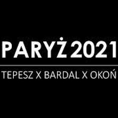bardal ft. tepesz, okoń - paryż2021