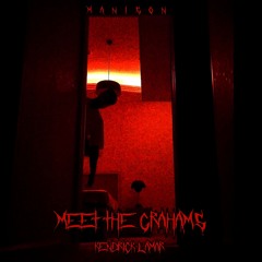 Meet The Grahams Remix - Kendrick Lamar