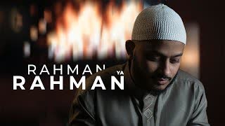 RAHMAN YA RAHMAN ILYAS MAO