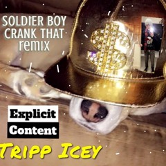 Crank that -Soldier boy remix