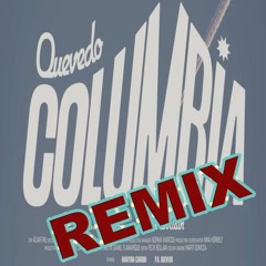 QUEVEDO - COLUMBIA (DANY BPM x MON DJ REMIX)