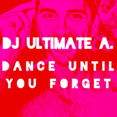 Dance Until You Forget
