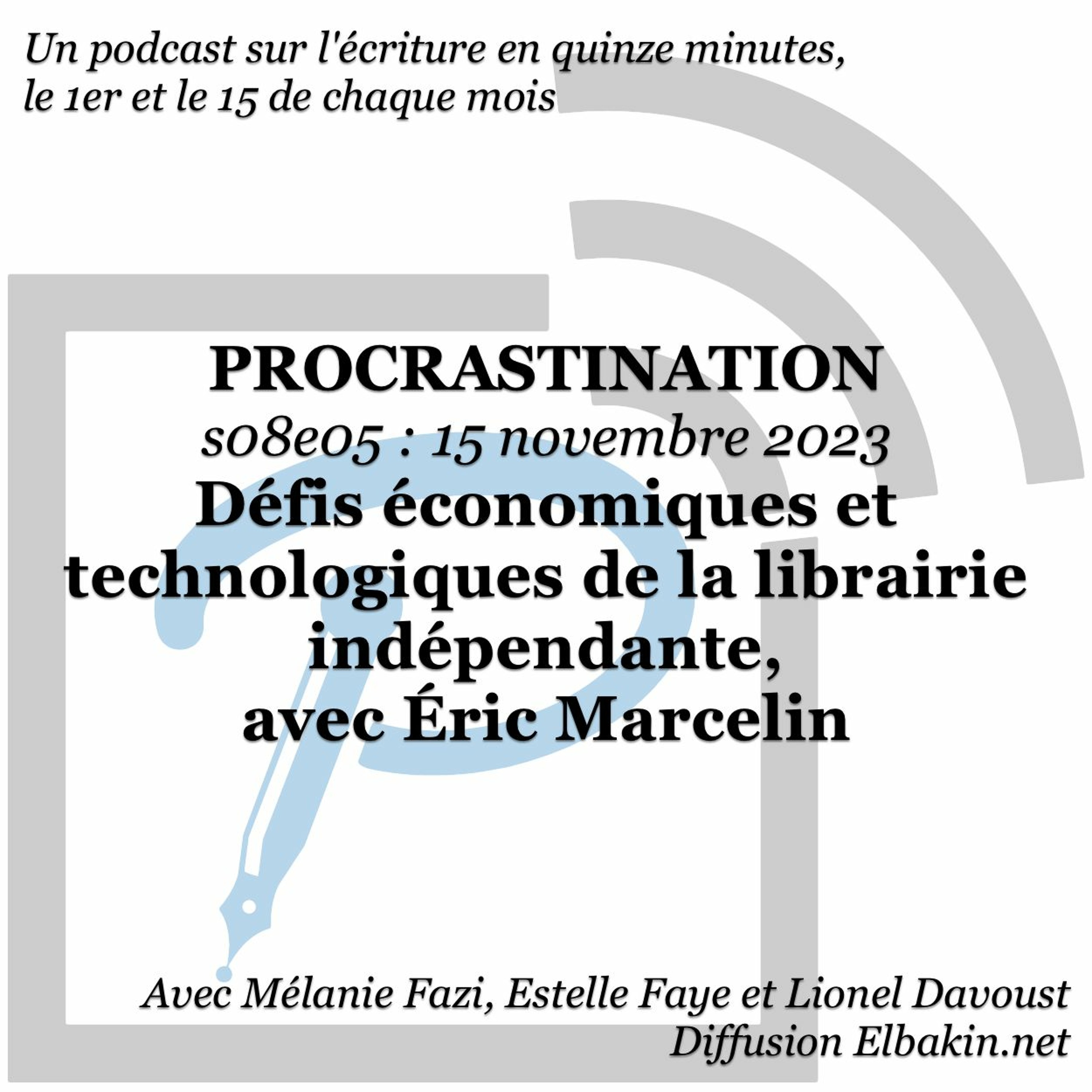S08e05 - Défis économiques et technologiques de la librairie indépendante, avec Éric Marcelin