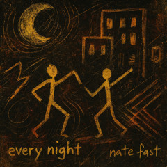 Every Night