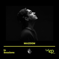 Mazdem - LOS40 Dance In Sessions [Cracking Records] (03/12/2022)