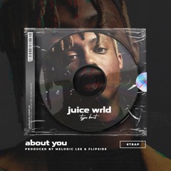 Juice Wrld Type Beat "About You" Trap Beat (142 BPM) (prod. by Melodic Lee & FLIPSIDE)