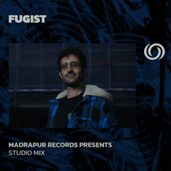 FUGIST | Madrapur Records Presents | 05/06/2025