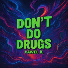 Don't Do Drugs (A2 Version)