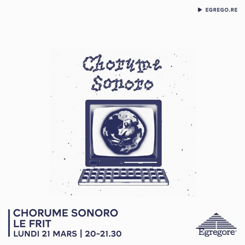 Chorume Sonoro - Le Frit (Mars 2022)