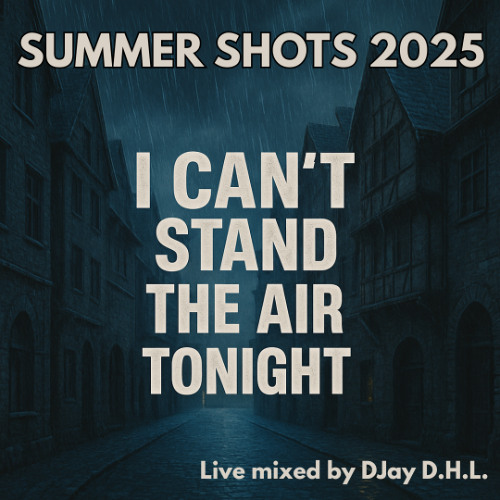 D.H.L. - I can't stand the Air tonight (DJay Session)