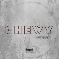 Chewy(Extended Mix)