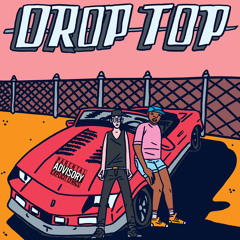 Drop Top (feat. YungLazyBoy)