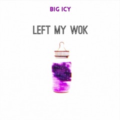 Left my Wok