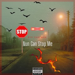 Nun Can Stop Me Prod. LYD