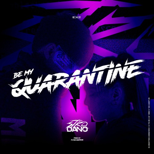 Be My Quarantine - STRODANO & Pvndvmonium