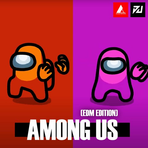 AMONG US Theme Song (PedroDJDaddy 2021 EDM Remix)