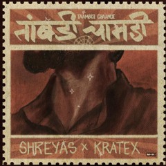 Kratex & Shreyas - Tambdi Chamdi (Skeletron Remix)