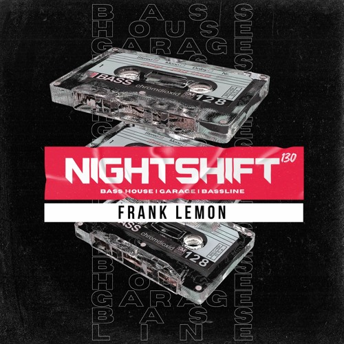 Nightshift #1 - FRANK LEMON