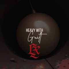 LZX - Heavy With Guilt