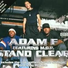 Adam F & M.O.P - Stand Clear