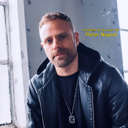 Bottom Forty Mix 116 :: Peter Napoli